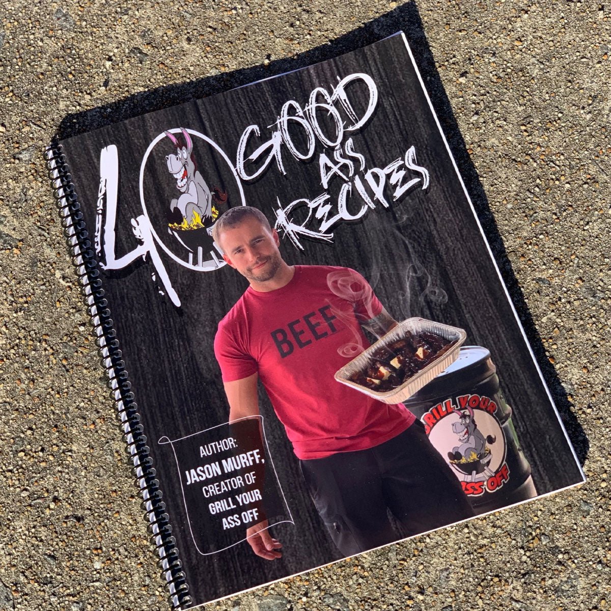 40 Good Ass Recipes Cookbook