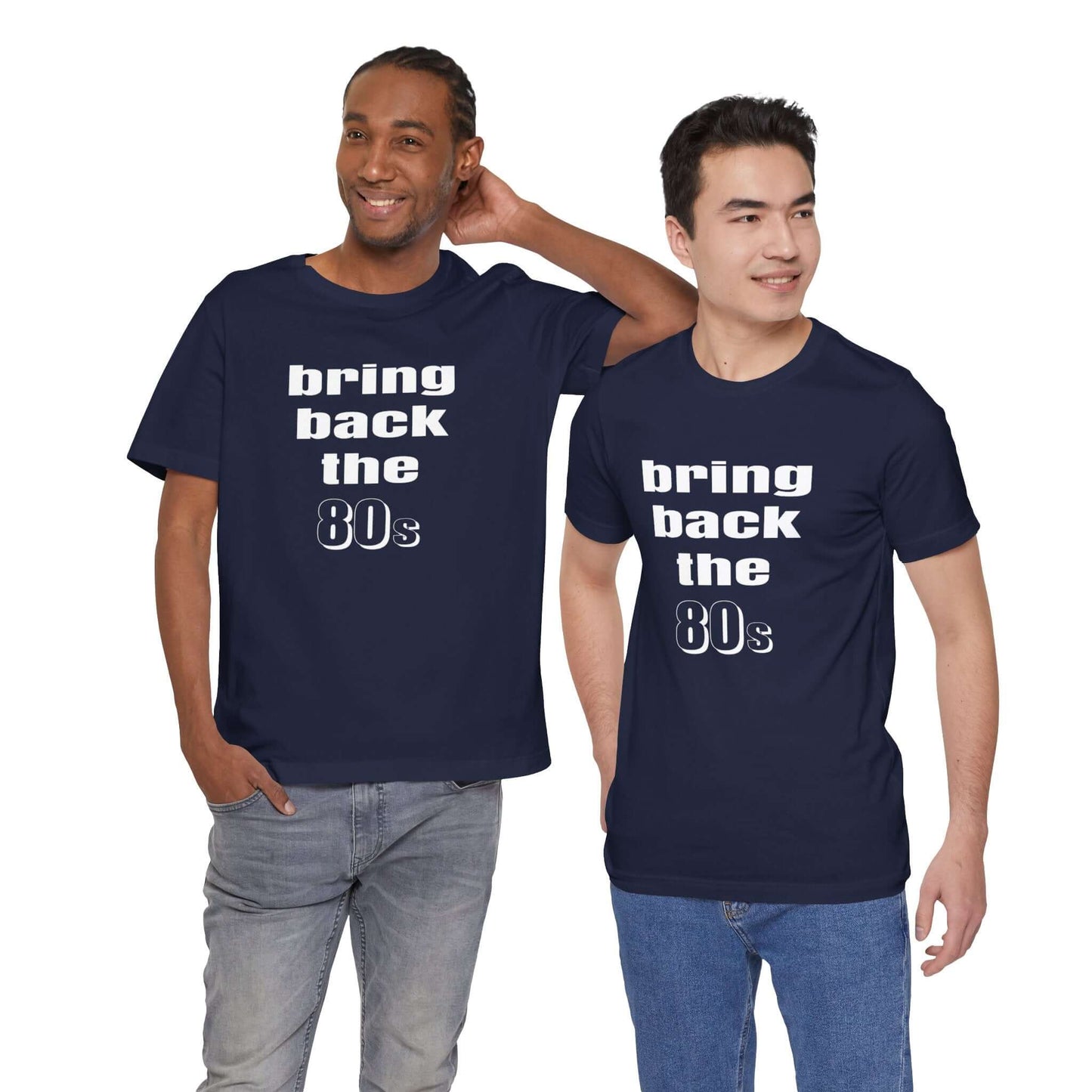 BRING BACK THE 80s T-SHIRT