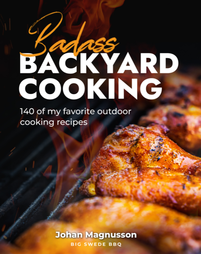 Badass Backyard Cooking Cookbook