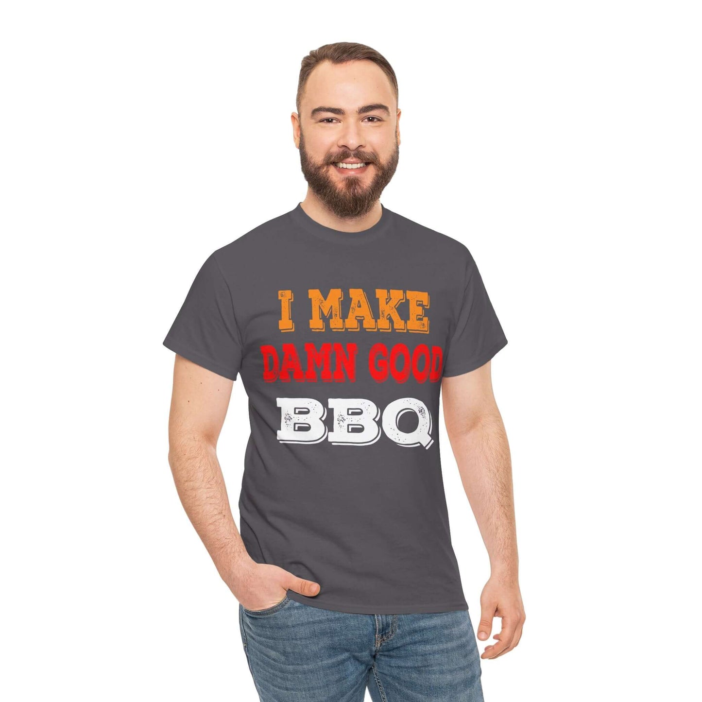 I MAKE DAMN GOOD BBQ T-SHIRT