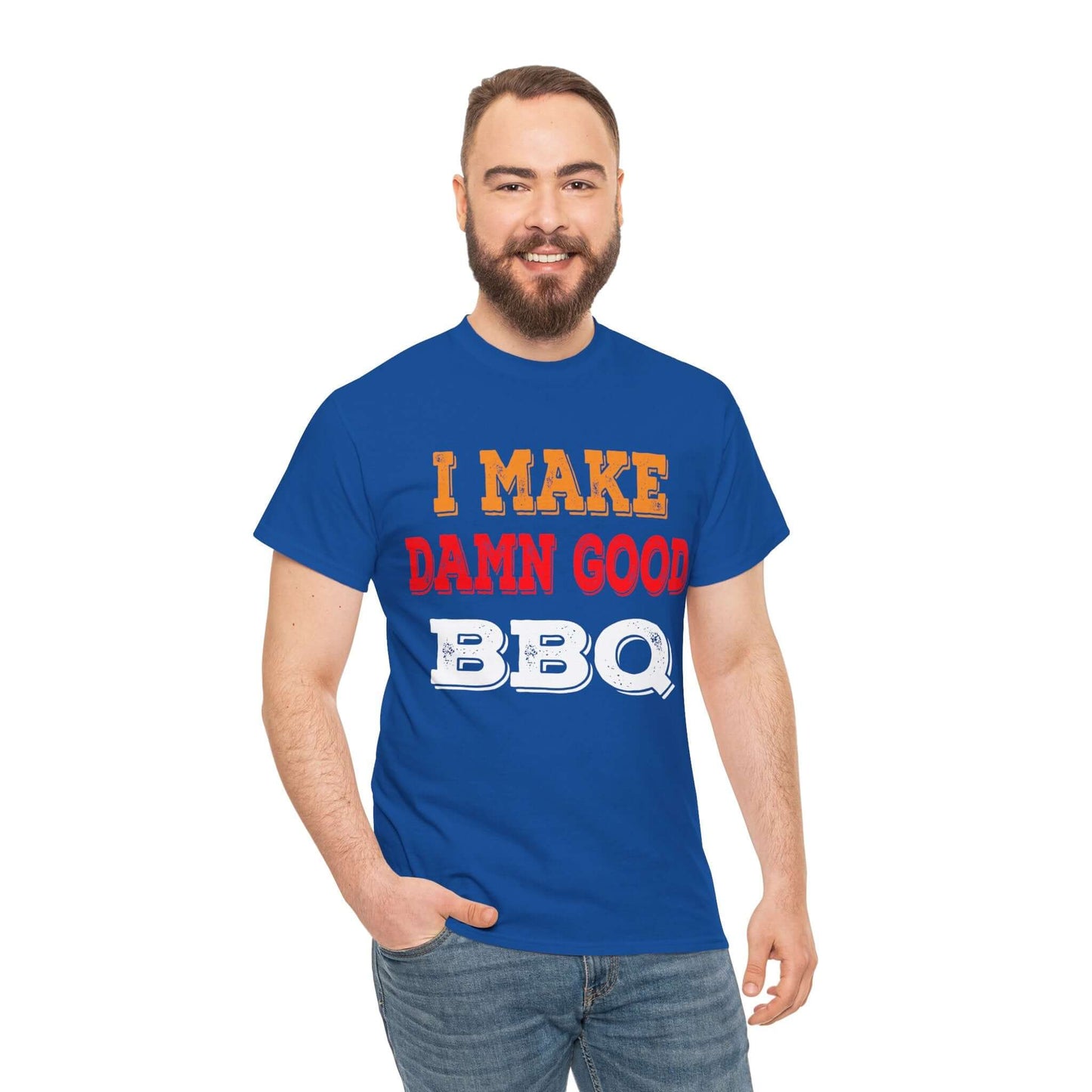 I MAKE DAMN GOOD BBQ T-SHIRT