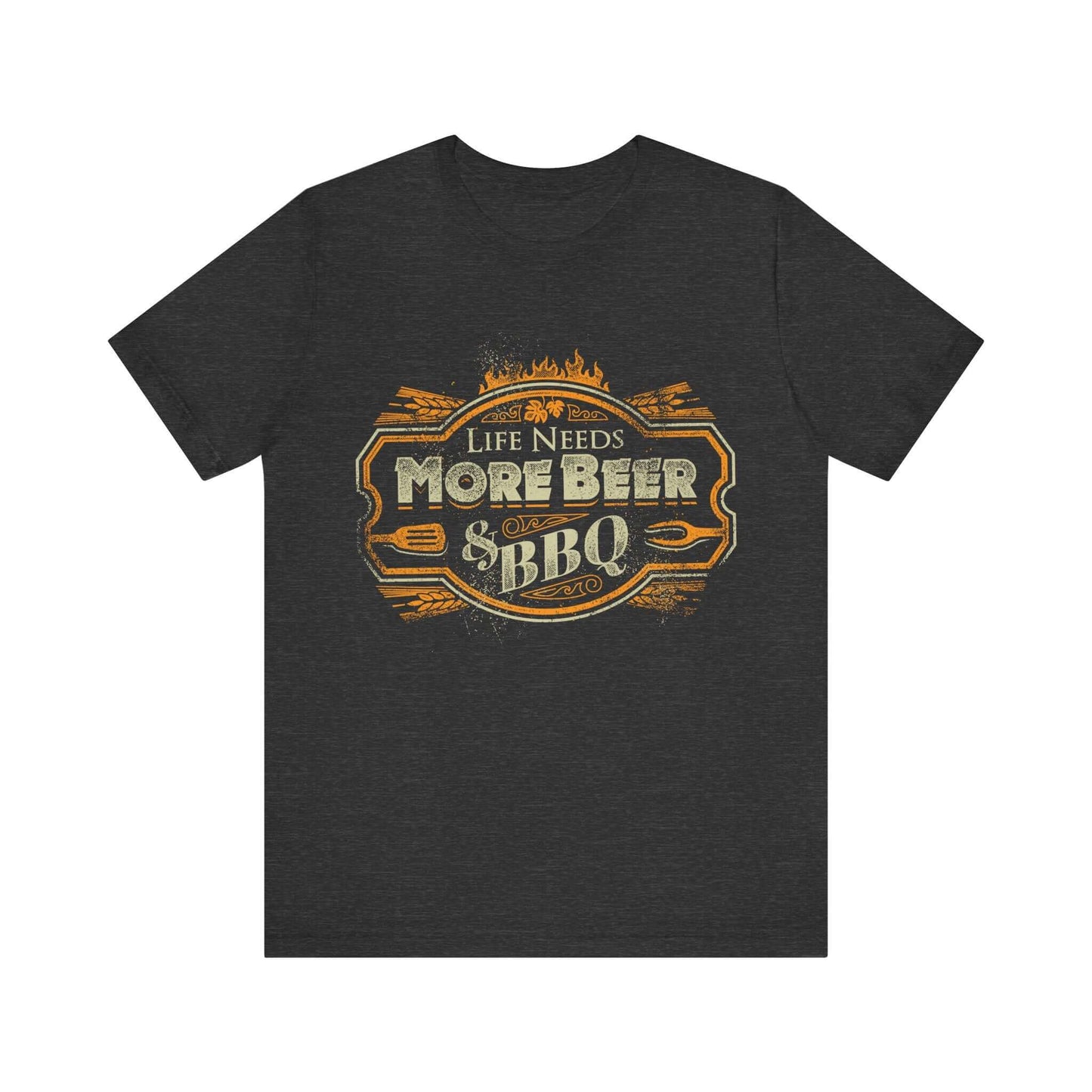 LIFE NEEDS MORE BEER & BBQ T-SHIRT