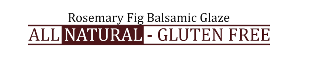 Rosemary Fig Balsamic Vinegar