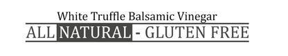 White Truffle Infused Balsamic Vinegar