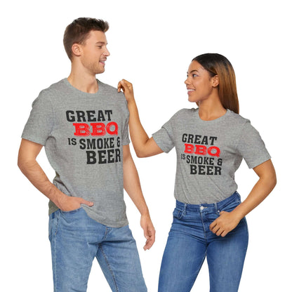 GREAT BBQ IS SMOKE & BEER T-SHIRT