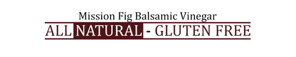 Mission Fig Balsamic Vinegar