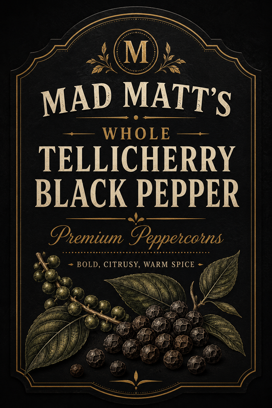 Mad Matt’s Whole Tellicherry Black Peppercorns