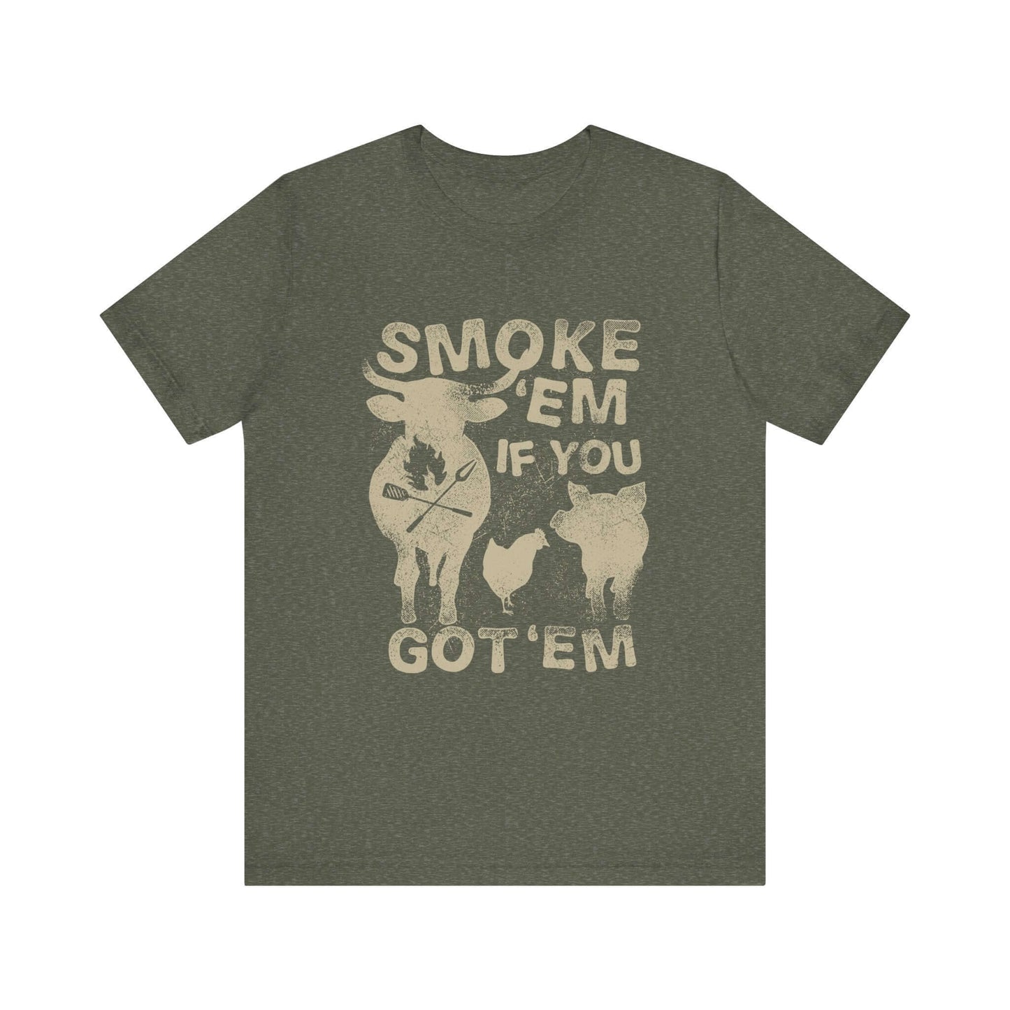 SMOKE 'EM IF YOU GOT 'EM BBQ T-SHIRT
