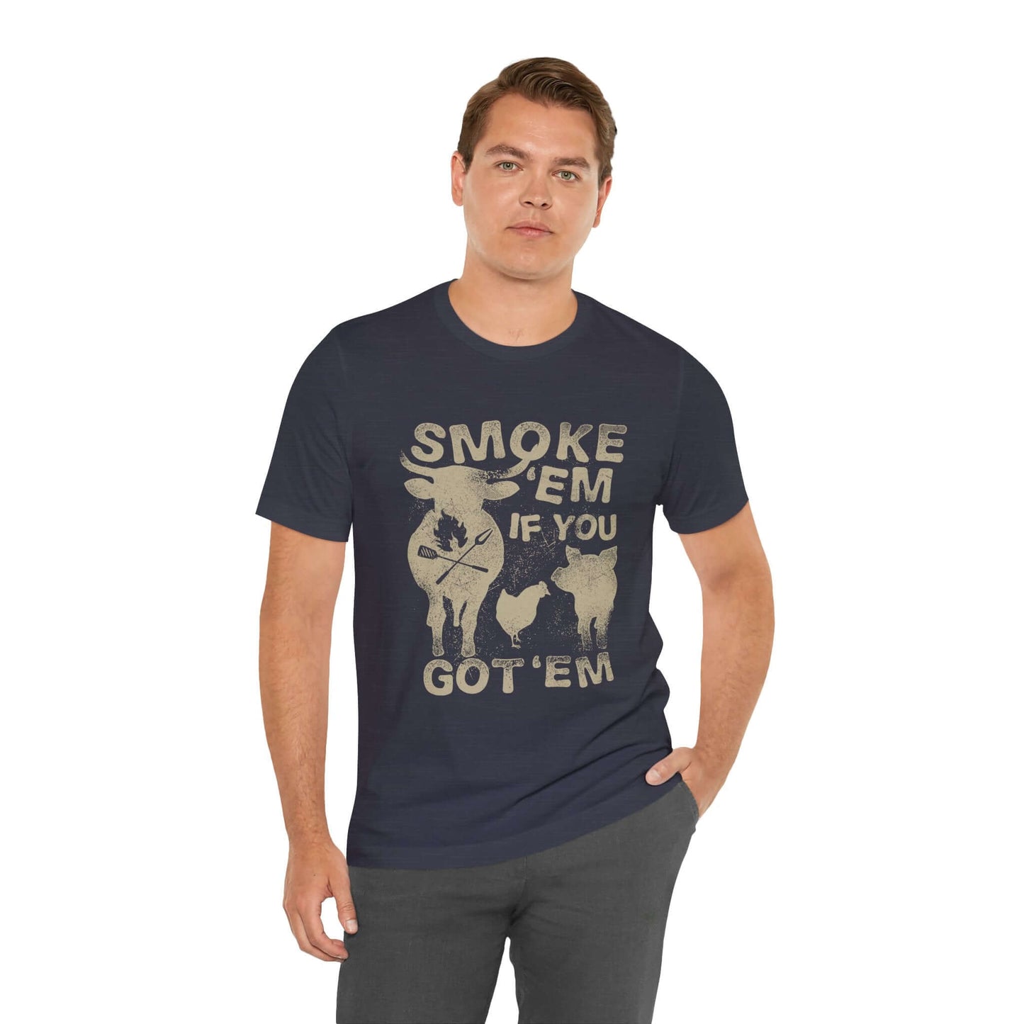 SMOKE 'EM IF YOU GOT 'EM BBQ T-SHIRT
