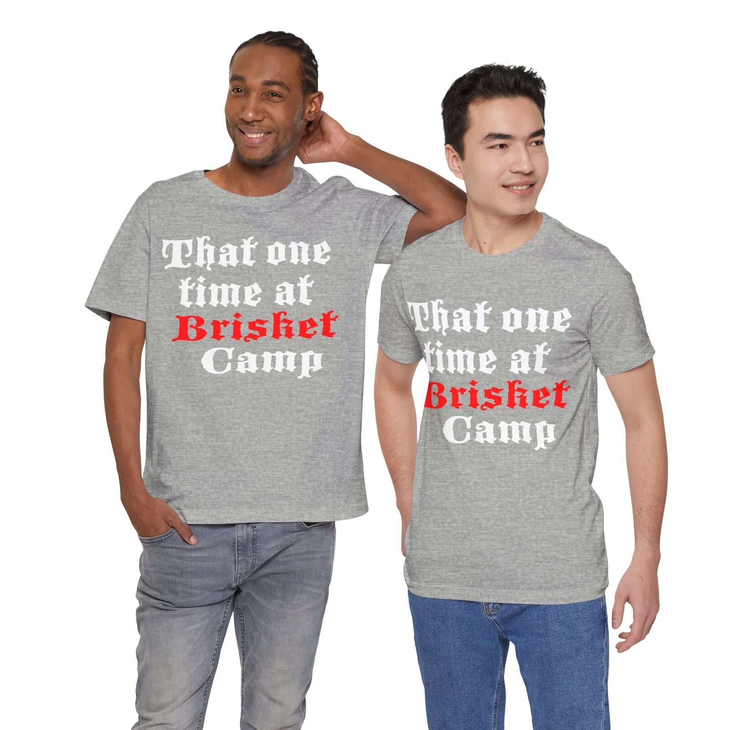 THAT ONE TIME AT BRISKET CAMP BBQ T-SHIRT