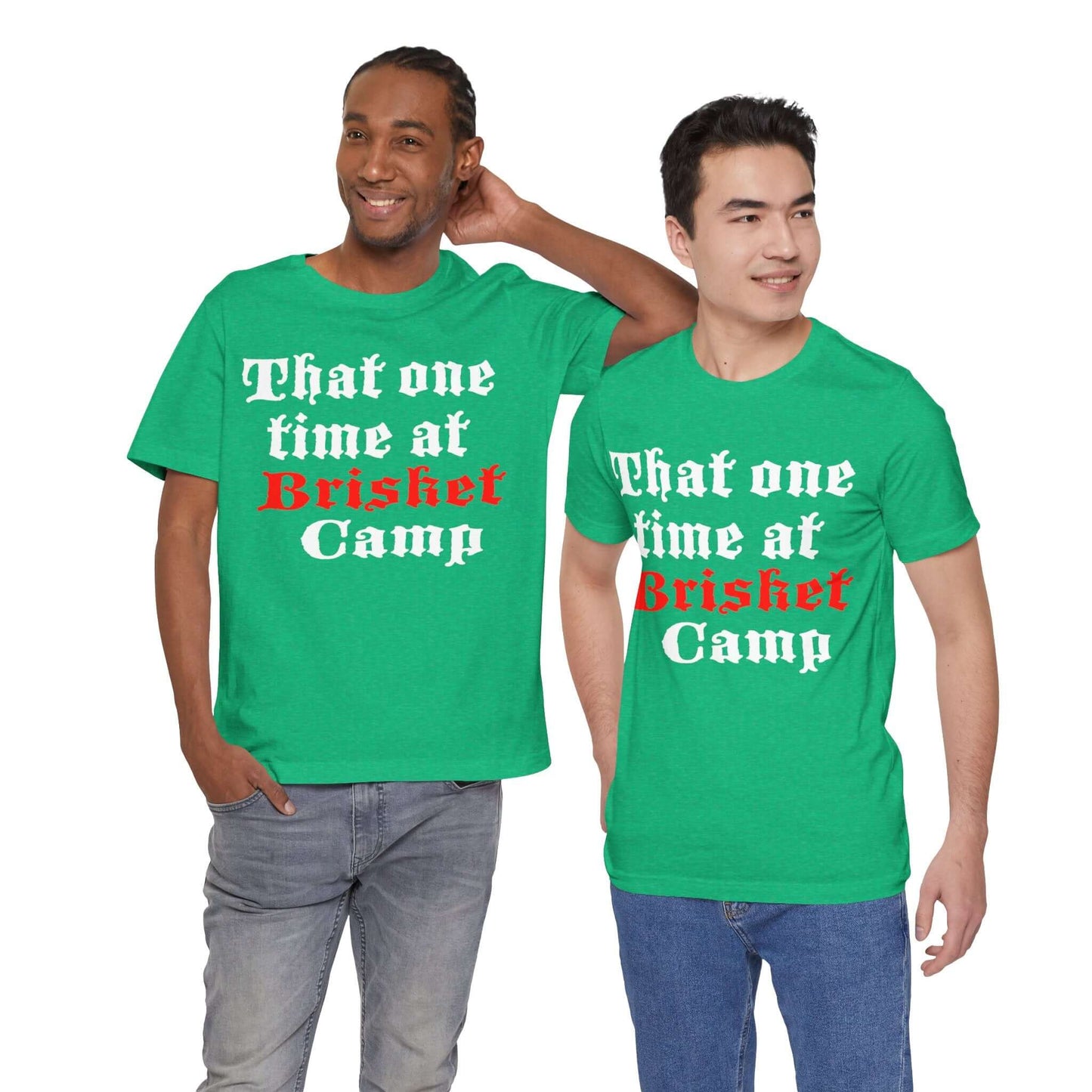 THAT ONE TIME AT BRISKET CAMP BBQ T-SHIRT